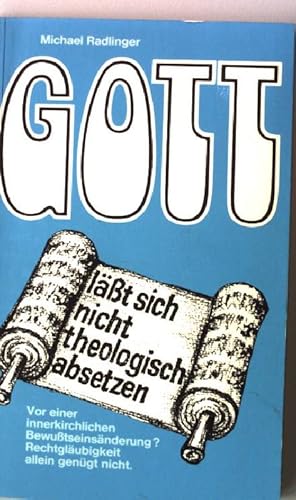 Seller image for Gott lt sich nicht theologisch absetzen for sale by books4less (Versandantiquariat Petra Gros GmbH & Co. KG)