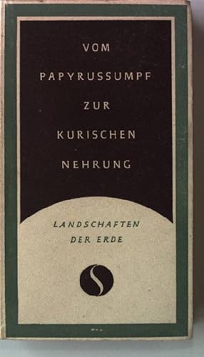 Imagen del vendedor de Vom Papyrussumpf zur kurischen Nehrung. - Landschaften der Erde a la venta por books4less (Versandantiquariat Petra Gros GmbH & Co. KG)