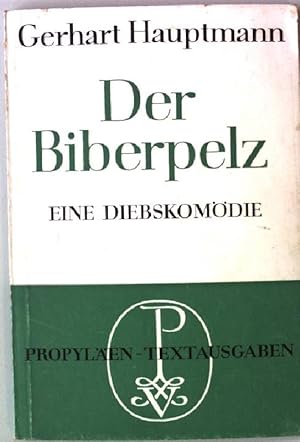 Bild des Verkufers fr Der Biberpelz. - Eine Diebskomdie zum Verkauf von books4less (Versandantiquariat Petra Gros GmbH & Co. KG)