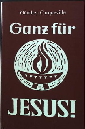 Bild des Verkufers fr Ganz fr Jesus. zum Verkauf von books4less (Versandantiquariat Petra Gros GmbH & Co. KG)