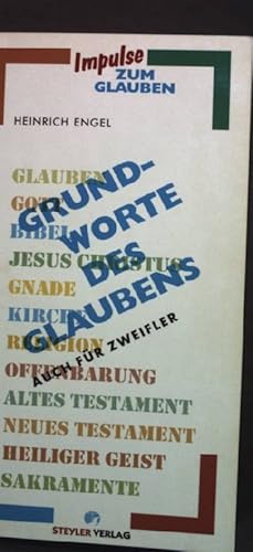 Bild des Verkufers fr Grundworte des Glaubens : auch fr Zweifler. zum Verkauf von books4less (Versandantiquariat Petra Gros GmbH & Co. KG)