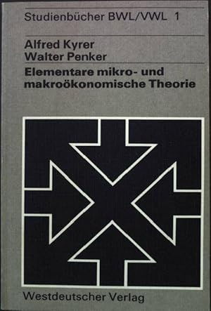 Image du vendeur pour Elementare mikro- und makrokonomische Theorie. Studienbcher BWL/VWL 1 mis en vente par books4less (Versandantiquariat Petra Gros GmbH & Co. KG)