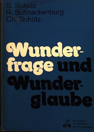 Bild des Verkufers fr Wunderfrage und Wunderglaube. Der Christ in der Welt Reihe IV; Band 4; zum Verkauf von books4less (Versandantiquariat Petra Gros GmbH & Co. KG)