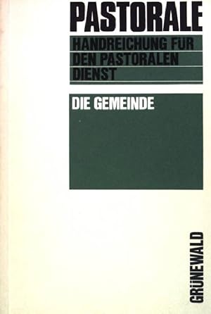 Immagine del venditore per Die Gemeinde. Handreichung fr den Pastoralen Dienst. venduto da books4less (Versandantiquariat Petra Gros GmbH & Co. KG)