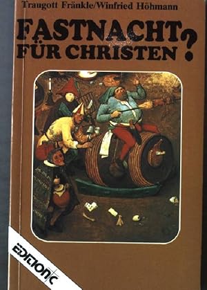 Bild des Verkufers fr Fastnacht fr Christen?. Edition C Taschenbuch Nr. 104 zum Verkauf von books4less (Versandantiquariat Petra Gros GmbH & Co. KG)
