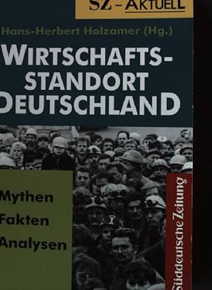 Bild des Verkufers fr Wirtschaftsstandort Deutschland : Mythen - Fakten - Analysen. zum Verkauf von books4less (Versandantiquariat Petra Gros GmbH & Co. KG)