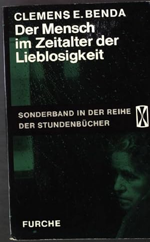 Immagine del venditore per Der Mensch im Zeitalter der Lieblosigkeit. Stundenbcher Band 53 venduto da books4less (Versandantiquariat Petra Gros GmbH & Co. KG)