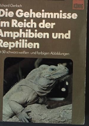 Die Geheimnisse im Reich der Amphibien und Reptilien. Fakten, Wissen, Fundamente 17