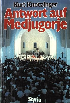 Bild des Verkufers fr Antwort auf Medjugorje. zum Verkauf von books4less (Versandantiquariat Petra Gros GmbH & Co. KG)