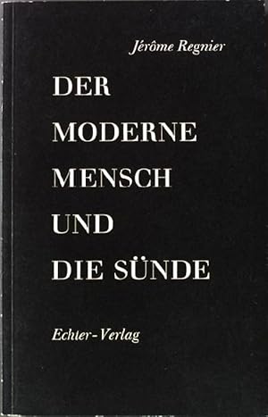 Bild des Verkufers fr Der moderne Mensch und die Snde. zum Verkauf von books4less (Versandantiquariat Petra Gros GmbH & Co. KG)