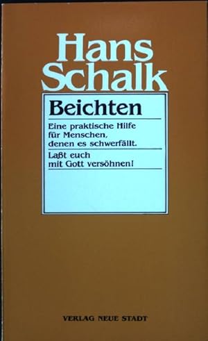 Imagen del vendedor de Beichten : eine praktische Hilfe fr Menschen, denen es schwerfllt. a la venta por books4less (Versandantiquariat Petra Gros GmbH & Co. KG)