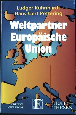 Seller image for Weltpartner Europische Union. Texte und Thesen 252 for sale by books4less (Versandantiquariat Petra Gros GmbH & Co. KG)