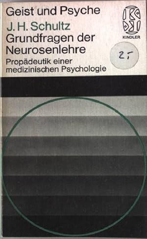 Grundfragen der Neurosenlehre : Propädeutik einer medizinischen Psychologie. Kindler Taschenbuch ...