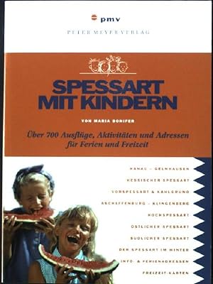 Seller image for Spessart mit Kindern: 700 Ausflge und Aktivitten rund ums Jahr for sale by books4less (Versandantiquariat Petra Gros GmbH & Co. KG)