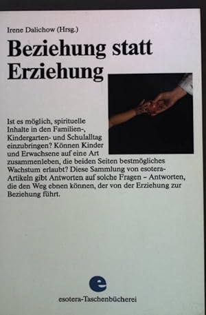 Bild des Verkufers fr Beziehung statt Erziehung. zum Verkauf von books4less (Versandantiquariat Petra Gros GmbH & Co. KG)