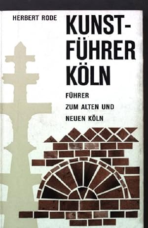 Immagine del venditore per Kunstfhrer Kln. Fhrer zum alten und neuen Kln venduto da books4less (Versandantiquariat Petra Gros GmbH & Co. KG)