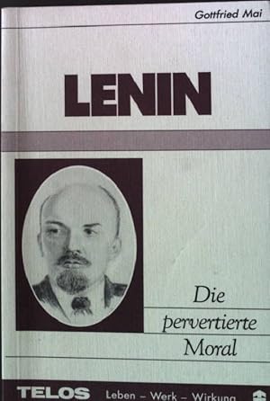 Bild des Verkufers fr Lenin - die pervertierte Moral. TELOS Taschenbuch Nr. 2808 zum Verkauf von books4less (Versandantiquariat Petra Gros GmbH & Co. KG)