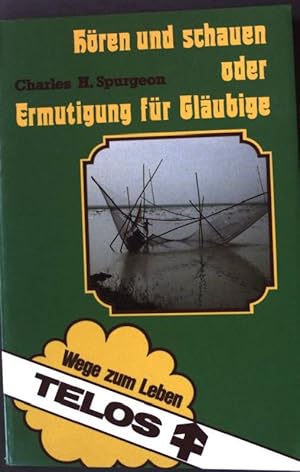 Imagen del vendedor de Hren und schauen oder Ermutigung fr Glubige : 4 Ansprachen. TELOS Taschenbuch Nr. 2515 a la venta por books4less (Versandantiquariat Petra Gros GmbH & Co. KG)