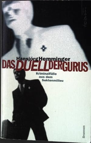 Bild des Verkufers fr Das Duell der Gurus : Kriminalflle aus dem Sektenmilieu. ABC Team Taschenbuch Nr. 3488 zum Verkauf von books4less (Versandantiquariat Petra Gros GmbH & Co. KG)