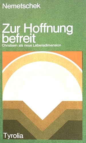 Bild des Verkufers fr Zur Hoffnung befreit : Christsein als neue Lebensdimension. zum Verkauf von books4less (Versandantiquariat Petra Gros GmbH & Co. KG)