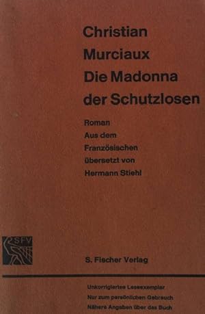 Seller image for Die Madonna der Schutzlosen. Roman. for sale by books4less (Versandantiquariat Petra Gros GmbH & Co. KG)