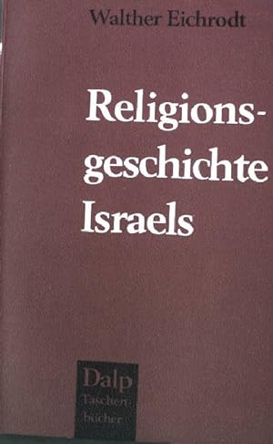 Bild des Verkufers fr Religionsgeschichte Israels Dalp-Taschenbcher (Nr 394) zum Verkauf von books4less (Versandantiquariat Petra Gros GmbH & Co. KG)