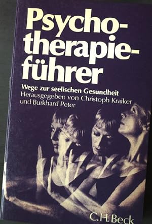 Seller image for Psychotherapiefhrer : Wege zur seel. Gesundheit. for sale by books4less (Versandantiquariat Petra Gros GmbH & Co. KG)