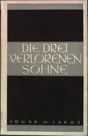 Immagine del venditore per Die drei verlorenen Shne oder Von der dreifachen Verlorenheit venduto da books4less (Versandantiquariat Petra Gros GmbH & Co. KG)