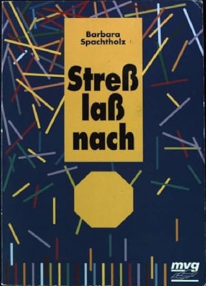 Image du vendeur pour Stress lass nach. MVG Paperbacks 518 mis en vente par books4less (Versandantiquariat Petra Gros GmbH & Co. KG)