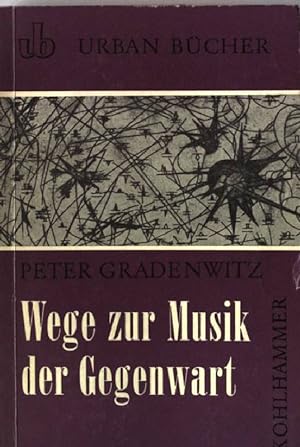 Image du vendeur pour Wege zur Musik der Gegenwart Urban Buch Nr. 70 mis en vente par books4less (Versandantiquariat Petra Gros GmbH & Co. KG)