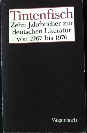 Bild des Verkufers fr Tintenfisch - Zehn Jahrbcher zur deutschen Literatur - Band 1: 1967 - 1971 zum Verkauf von books4less (Versandantiquariat Petra Gros GmbH & Co. KG)