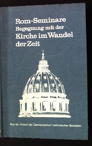 Imagen del vendedor de Begegnung mit der Kirche im Wandel der Zeit 1. Rom-Seminare. a la venta por books4less (Versandantiquariat Petra Gros GmbH & Co. KG)