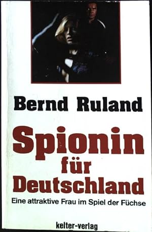 Bild des Verkufers fr Spionin fr Deutschland Kelter Taschenbuch 37 zum Verkauf von books4less (Versandantiquariat Petra Gros GmbH & Co. KG)