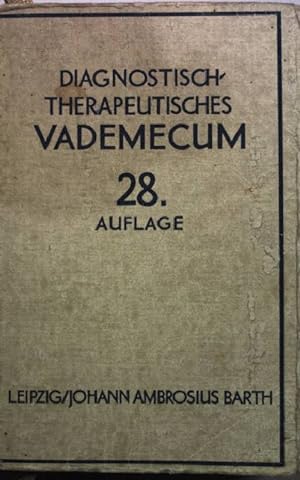 Diagnostisch-Therapeutisches Vademecum für Studierende und Ärzte.