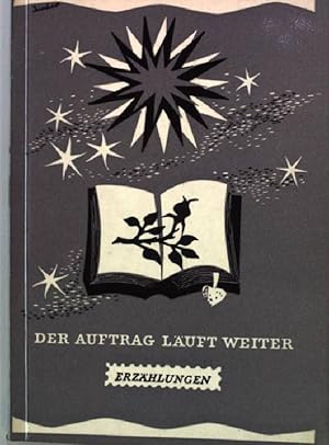 Bild des Verkufers fr Der Auftrag luft weiter. Erzhlungen. zum Verkauf von books4less (Versandantiquariat Petra Gros GmbH & Co. KG)