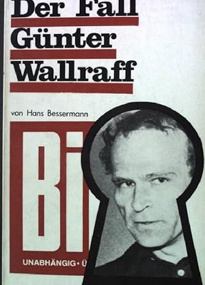 Bild des Verkufers fr Der Fall Gnter Wallraff zum Verkauf von books4less (Versandantiquariat Petra Gros GmbH & Co. KG)