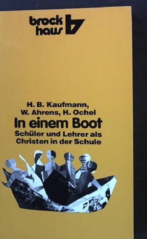 Bild des Verkufers fr In einem Boot : Schler u. Lehrer als Christen in d. Schule. R. Brockhaus Taschen-Buch 319 zum Verkauf von books4less (Versandantiquariat Petra Gros GmbH & Co. KG)