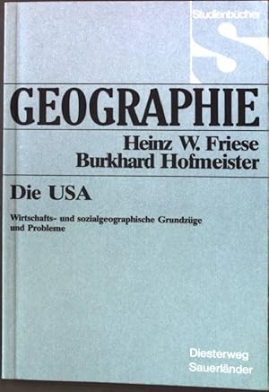 Seller image for Die USA : wirtschafts- u. sozialgeograph. Grundzge u. Probleme. Studienbcher Geographie for sale by books4less (Versandantiquariat Petra Gros GmbH & Co. KG)