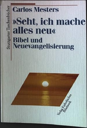 Immagine del venditore per Seht, ich mache alles neu" : Bibel und Neuevangelisierung. Stuttgarter Taschenbcher 6 venduto da books4less (Versandantiquariat Petra Gros GmbH & Co. KG)