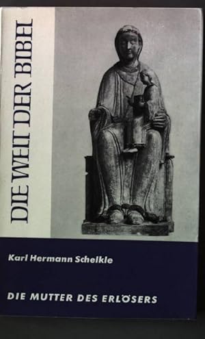 Image du vendeur pour Die Mutter des Erlsers Die Welt der Bibel (Nr 3) mis en vente par books4less (Versandantiquariat Petra Gros GmbH & Co. KG)