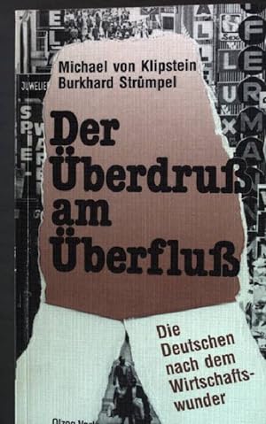 Seller image for Der berdruss am berfluss : d. Deutschen nach d. Wirtschaftswunder. Analysen und Perspektiven 18 for sale by books4less (Versandantiquariat Petra Gros GmbH & Co. KG)