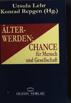 Bild des Verkufers fr lterwerden : Chance fr Mensch und Gesellschaft. Geschichte und Staat 306 zum Verkauf von books4less (Versandantiquariat Petra Gros GmbH & Co. KG)