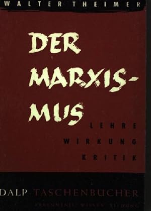 Imagen del vendedor de Der Marxismus. - Lehre, Wirkung, Kritik Dalp-Taschenbcher 328 a la venta por books4less (Versandantiquariat Petra Gros GmbH & Co. KG)