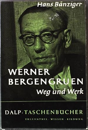 Bild des Verkufers fr Werner Bergengruen. - Weg und Werk. Dalp-Taschenbcher Band 353 zum Verkauf von books4less (Versandantiquariat Petra Gros GmbH & Co. KG)