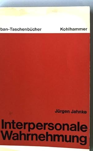 Immagine del venditore per Interpersonale Wahrnehmung. (Nr. 213) UB Urban-Taschenbuch venduto da books4less (Versandantiquariat Petra Gros GmbH & Co. KG)