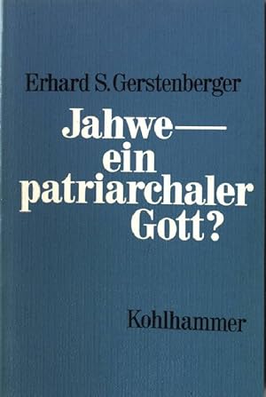 Seller image for Jahwe - ein patriarchaler Gott? : traditionelles Gottesbild u. feminist. Theologie. for sale by books4less (Versandantiquariat Petra Gros GmbH & Co. KG)