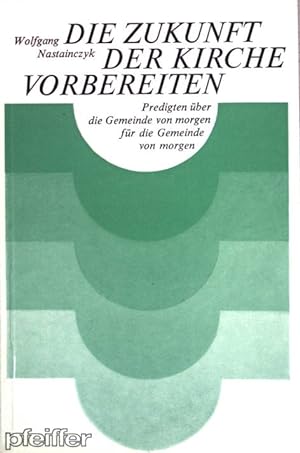 Seller image for Die Zukunft der Kirche vorbereiten Pfeiffer Werkbcher 87 for sale by books4less (Versandantiquariat Petra Gros GmbH & Co. KG)