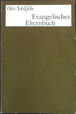 Bild des Verkufers fr Evangelisches Elternbuch. zum Verkauf von books4less (Versandantiquariat Petra Gros GmbH & Co. KG)