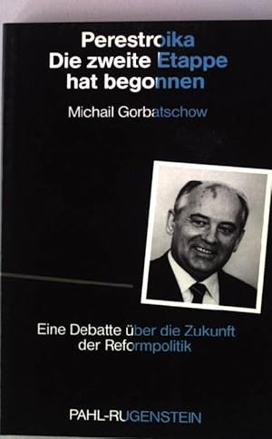 Bild des Verkufers fr Perestroika - die zweite Etappe hat begonnen : e. Debatte ber d. Zukunft d. Reformpolitik. Kleine Bibliothek PRV-aktuell 499 zum Verkauf von books4less (Versandantiquariat Petra Gros GmbH & Co. KG)