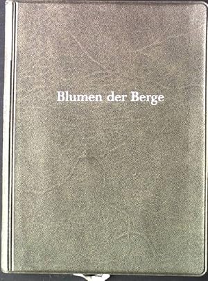 Bild des Verkufers fr Die Blumen der Berge. zum Verkauf von books4less (Versandantiquariat Petra Gros GmbH & Co. KG)